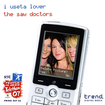 I Useta Lover - Single - The Saw Doctors