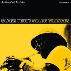 Color Changes - Clark Terry Color Changes - Clark Terry