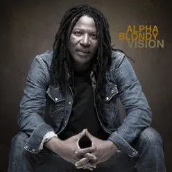 Vision (Bonus Track Edition) - Alpha Blondy