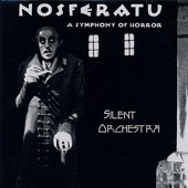 Silent Orchestra - Nosferatu Opening Titles