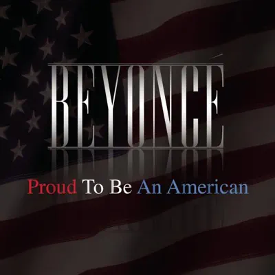 Proud to Be an American - Single - Beyoncé