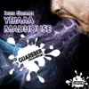 Yejaaa / Madhouse - EP - Single album lyrics, reviews, download