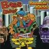 Bass Daddy - Turn Up the Bass