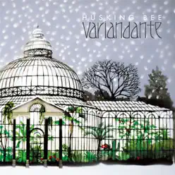 Variandante - Husking Bee Variandante - Husking Bee