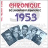 The French Song (Chronique de la chanson française), Vol. 30: 1953
