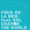 Change the World - EP album lyrics, reviews, download