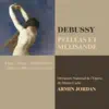 Stream & download Debussy: Pelléas et Mélisande