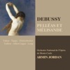 Debussy: Pelléas et Mélisande