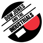 Dow Jones & The Industrials - I Hate the Midwest/Indeterminism