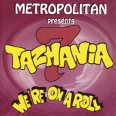 Tazmania 7: We're On a Roll, 1997