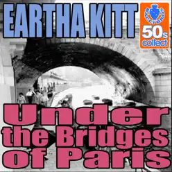 Under the Bridges of Paris (Remastered) - Single - Eartha Kitt