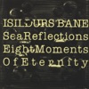 Sea Reflections - Eight Moments of Eternity