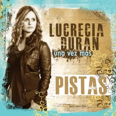 Una Vez Mas (Pistas) - Lucrecia Duran Una Vez Mas (Pistas) - Lucrecia Duran