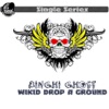 Wikid Drop a Ground - EP, 2010