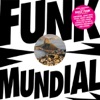 Daniel Haaksman presents Funk Mundial