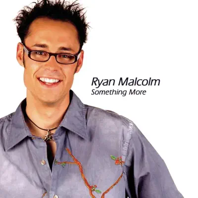 Something More / Just the Way You Are - Single - Ryan Malcolm