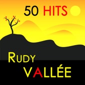 Rudy Vallée - You re Driving Me Crazy