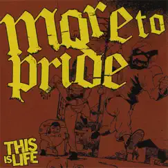 This Is Life by More To Pride album reviews, ratings, credits