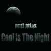 Cool Is the Night - Single album lyrics, reviews, download