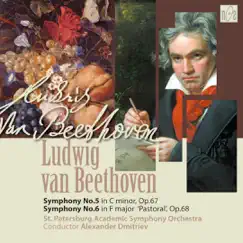 Ludwig van Beethoven. Symphony No.5 in C Minor, op.67. Symphony No.6 in F Major 'Pastoral', op.68 by St. Petersburg Academic Symphony Orchestra album reviews, ratings, credits