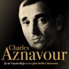 Charles Aznavour - Pour faire une jam