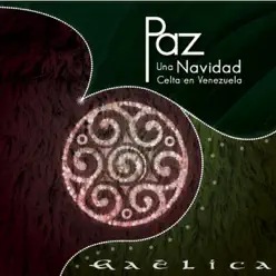 Paz una Navidad Celta en Venezuela - Gaêlica Paz una Navidad Celta en Venezuela - Gaêlica