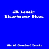 J.B. Lenoir - Eisenhower Blues