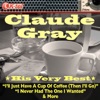 Claude Gray - His Very Best
