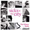 Sicks In the City album lyrics, reviews, download