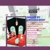 Stream & download Ballet By Arrangement