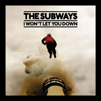 I Won't Let You Down - EP - The Subways