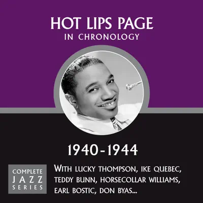 Complete Jazz Series 1940 - 1944 - Hot Lips Page Complete Jazz Series 1940 - 1944 - Hot Lips Page