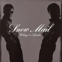 Snow Mail Add 3 Songs (Remaster) - Chage and Aska Snow Mail Add 3 Songs (Remaster) - Chage and Aska