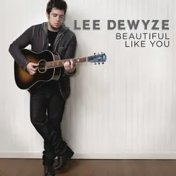 Beautiful Like You - Single - Lee DeWyze