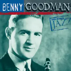 Ken Burns Jazz: Benny Goodman by Benny Goodman album reviews, ratings, credits