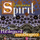 Luminous Spirit - Chants of Hildegard Von Bingen artwork