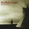 Buffalo Cafe album lyrics, reviews, download