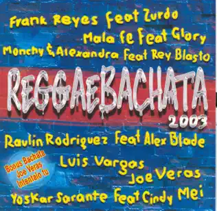 Album herunterladen Various - Reggaebachata 2003