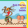 Bob Marley Para Bebês - Sweet Little Band