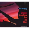 Changes Saxophonic Soul and Blues