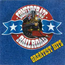 Confederate Railroad: Greatest Hits - Confederate Railroad