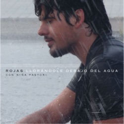 Rojas - Llorandolé Debajo del Agua (con Niña Pastori)