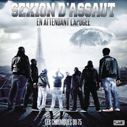Sexion d'Assaut - Qui t'a dit