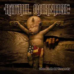 The Birth of Tragedy - Ritual Carnage The Birth of Tragedy - Ritual Carnage