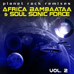Planet Rock Remixes, Vol. 2 - Afrika Bambaataa Planet Rock Remixes, Vol. 2 - Afrika Bambaataa