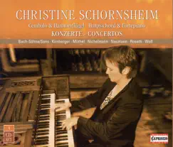 Keyboard Recital: Schornsheim, Christine - Bach, C.P.E. - Bach, W.F. - Bach, J.C. - Kirnberger, J.P. - Muthel, J.G. - Nichelmann, C. by Christine Schornsheim & Berliner Barock-Compagney album reviews, ratings, credits