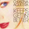Keeps Gettin' Better (Remixes) album lyrics, reviews, download