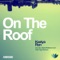 On the Roof - Kostya Run lyrics