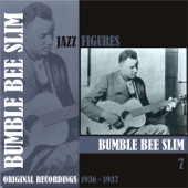 Bumble Bee Slim - I'm Having So Much Trouble