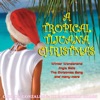 A Tropical Tijuana Christmas